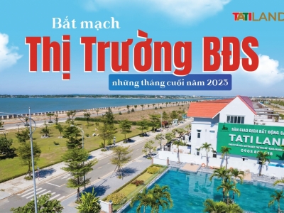 BẮT MẠCH THỊ TRƯỜNG BẤT ĐỘNG SẢN NHỮNG THÁNG CUỐI NĂM 2023 – NHÀ ĐẦU TƯ SỐT SẮNG TRƯỚC TIỀM NĂNG LỚN CỦA ĐẤT NỀN VỊNH AN HÒA CITY